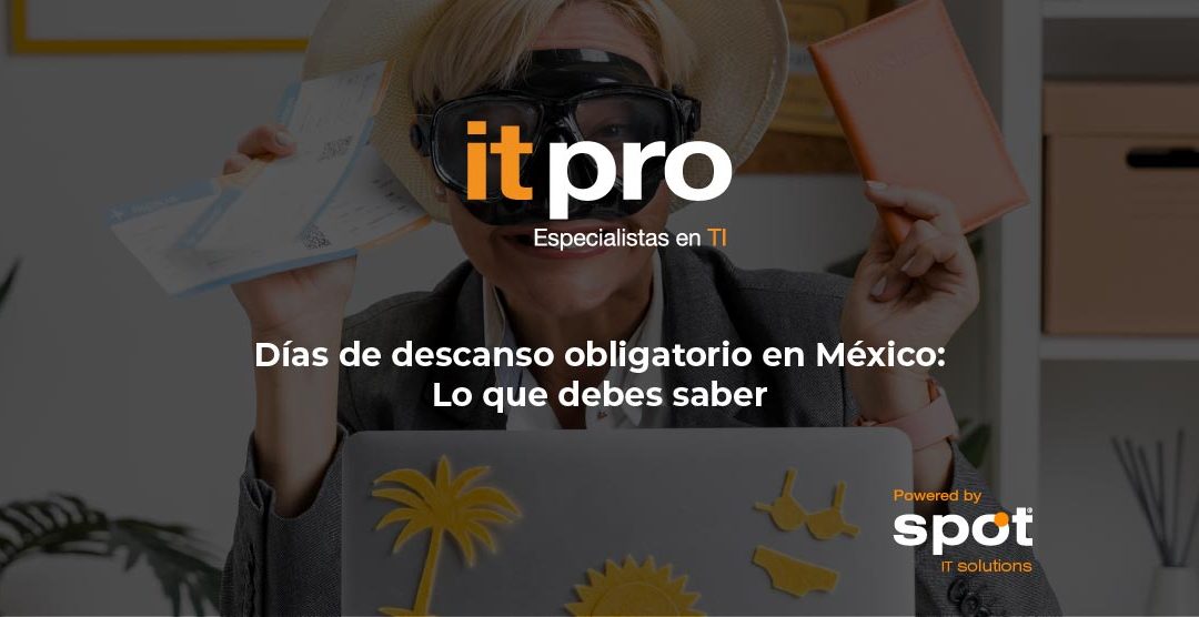 Días de descanso obligatorio en México: Lo que debes saber