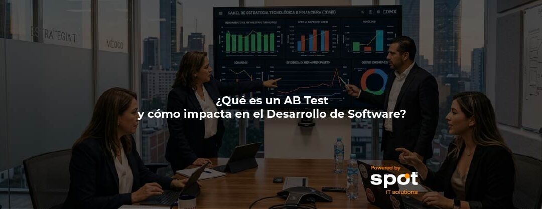 ¿Qué es un AB Test y cómo impacta en el Desarrollo de Software?