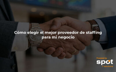 Cómo elegir el mejor proveedor de staffing para mi negocio