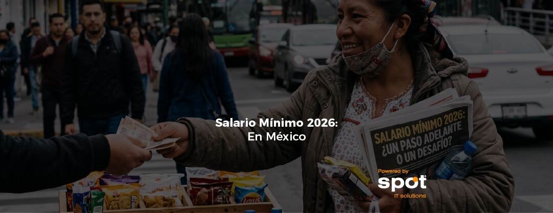 Salario Mínimo 2026 en México