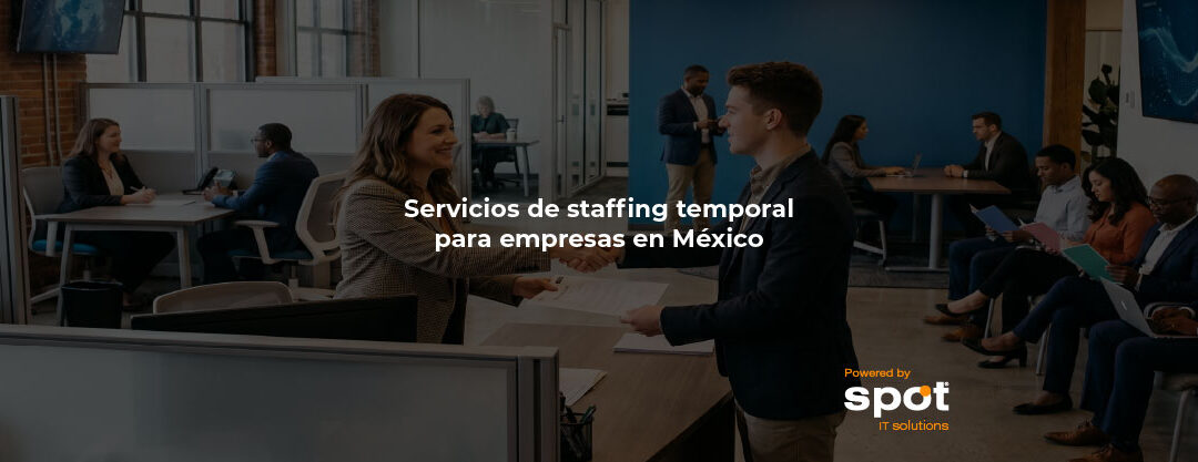 Servicios de staffing temporal para empresas en México