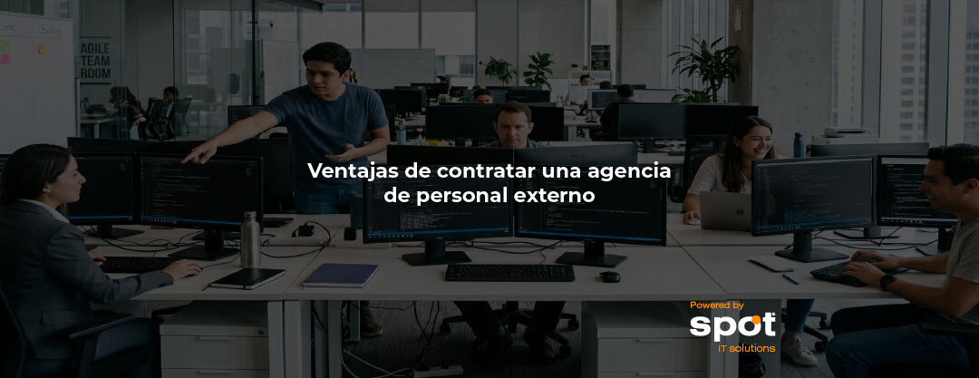 Ventajas de contratar una agencia de personal externo