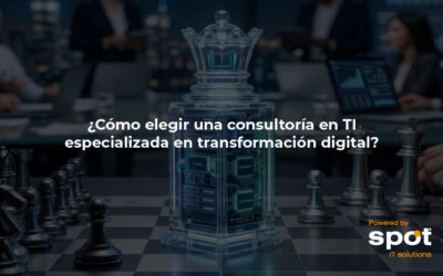 ¿Cómo elegir una consultoría en TI especializada en transformación digital?