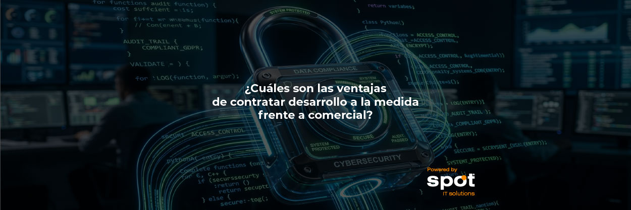¿Cuáles son las ventajas de contratar desarrollo a la medida frente a comercial?