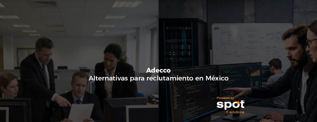 Adecco – alternativas para reclutamiento en México