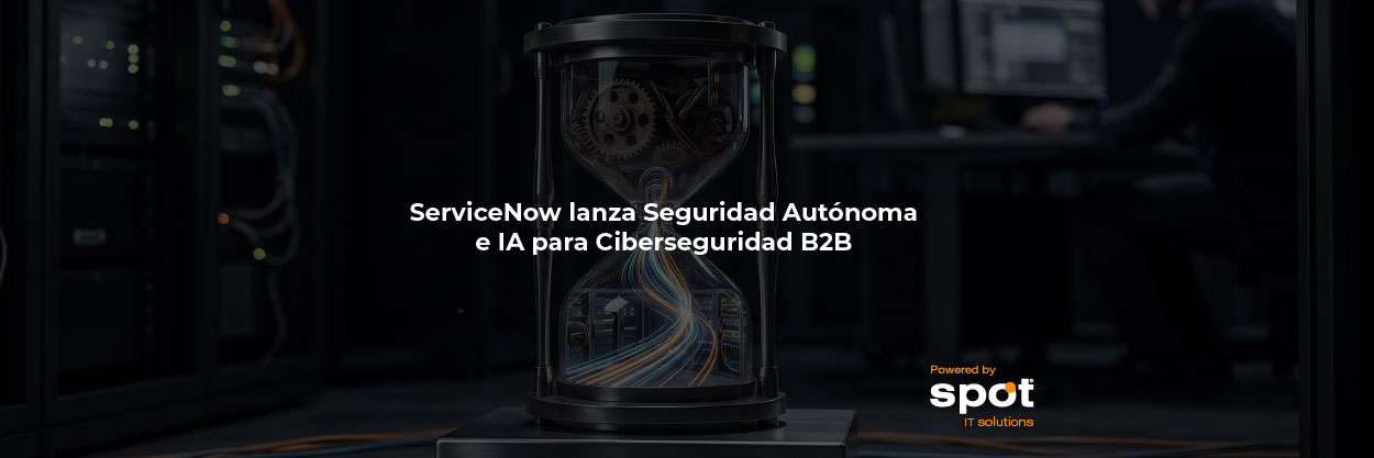 ServiceNow lanza Seguridad Autónoma e IA para Ciberseguridad B2B